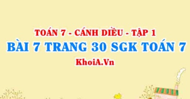 Bài 7 trang 30 SGK Toán 7 tập 1 Cánh Diều